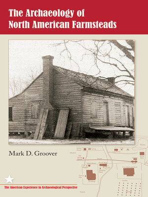 cover image of The Archaeology of North American Farmsteads